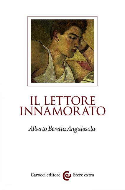 Il lettore innamorato - Alberto Beretta Anguissola - ebook