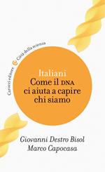 Italiani. Come il DNA ci aiuta a capire chi siamo