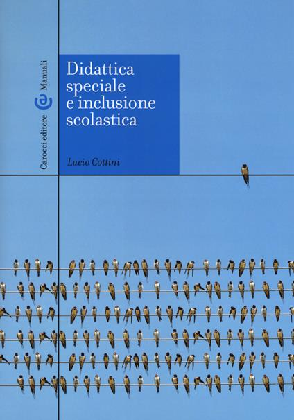 Didattica speciale e inclusione scolastica - Lucio Cottini - copertina
