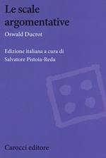 Le scale argomentative. Linguaggio, logica, persuasione