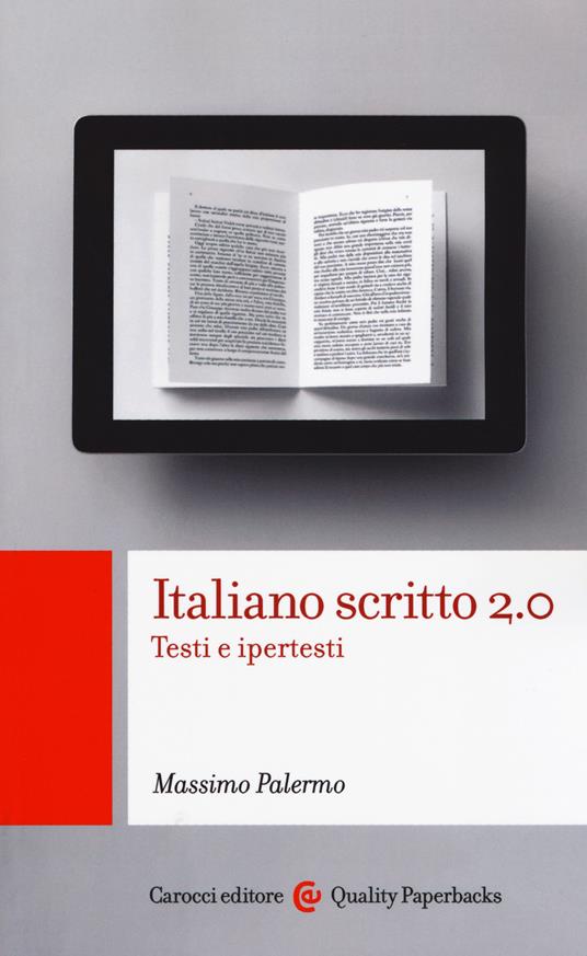 Italiano scritto 2.0. Testi e ipertesti - Massimo Palermo - copertina