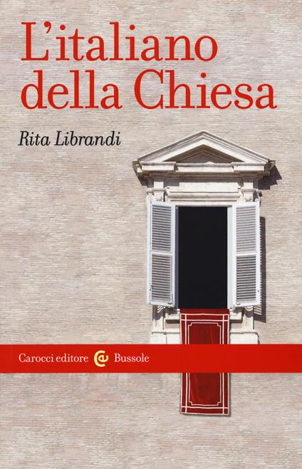 L' italiano della Chiesa -  Rita Librandi - copertina