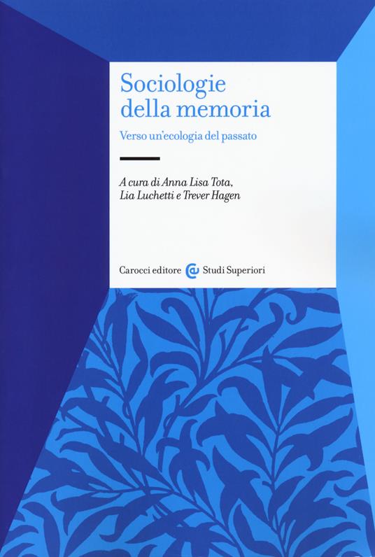 Sociologie della memoria. Verso un'ecologia del passato - copertina