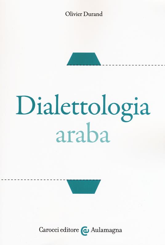Dialettologia araba - Olivier Durand - copertina