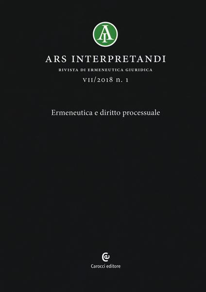 Ars interpretandi (2018). Vol. 1: Ermeneutica e diritto processuale. - copertina