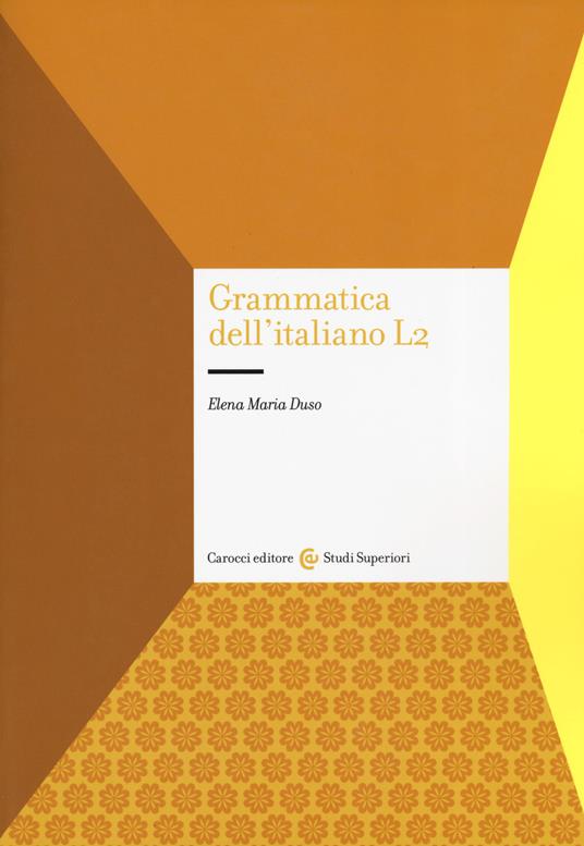 Grammatica dell'italiano L2 - Elena Maria Duso - copertina