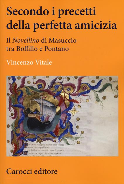 Secondo i precetti della perfetta amicizia. Il «Novellino» di Masuccio tra Boffillo e Pontano - Vincenzo Vitale - copertina