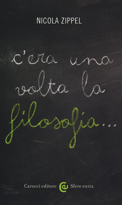 C'era una volta la filosofia... - Nicola Zippel - copertina