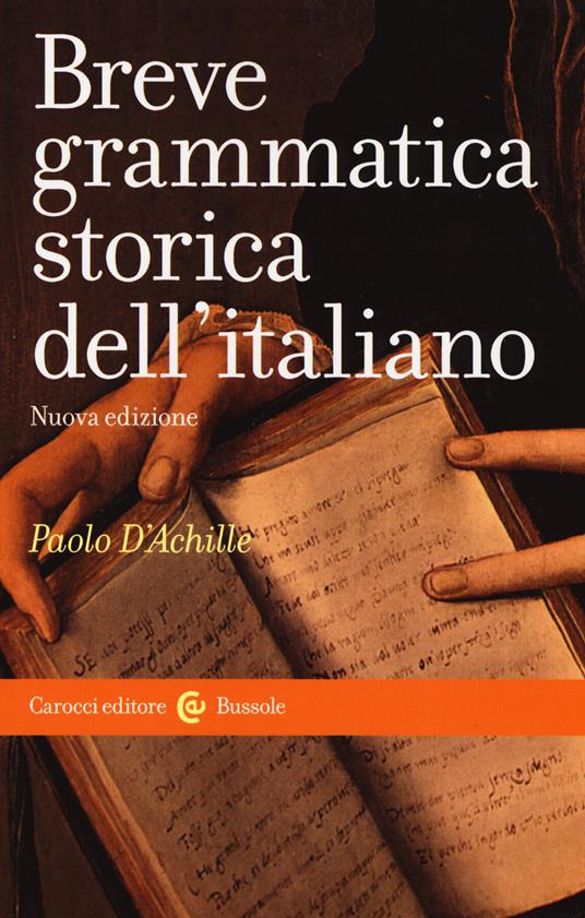 Le bussole Breve storia della grammatica italiana 