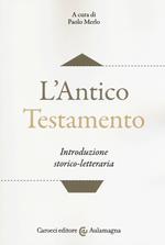 L'Antico Testamento. Introduzione storico-letteraria