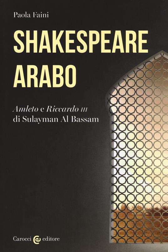 Shakespeare arabo. «Amleto» e «Riccardo III» di Sulayman Al Bassam - copertina