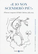 Bollettino di italianistica. Rivista di critica, storia letteraria, filologia e linguistica (2019). Vol. 1: «E io non scenderò più!». «Il barone rampante» di Italo Calvino, 1767-2017