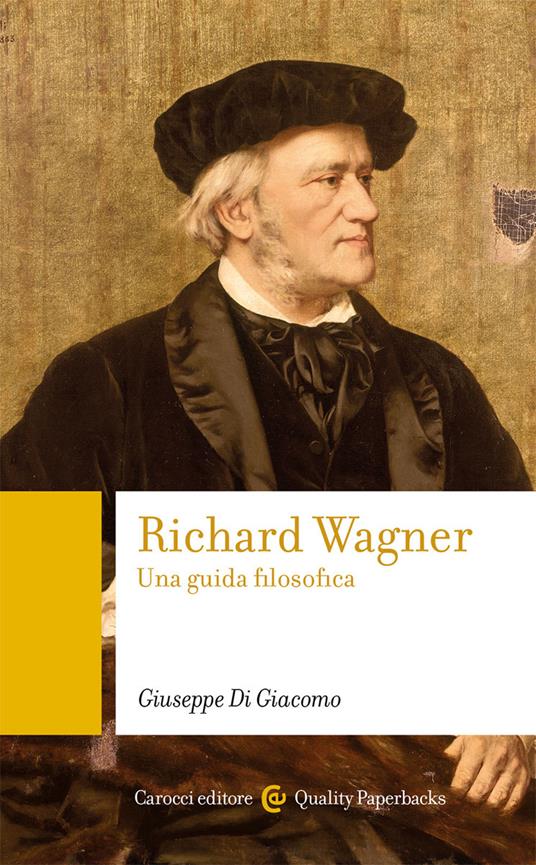 Richard Wagner. Una guida filosofica - Giuseppe Di Giacomo - copertina