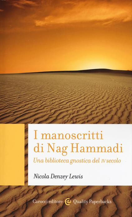 I manoscritti di Nag Hammadi. Una biblioteca gnostica del IV secolo - Nicola Denzey Lewis - copertina