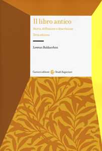 Il Libro Antico. Storia, Diffusione E Descrizione-image