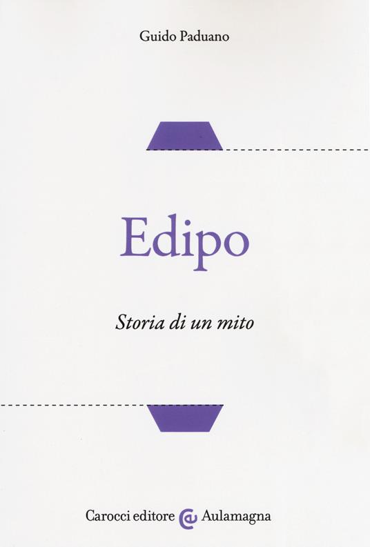 Edipo. Storia di un mito - Guido Paduano - copertina
