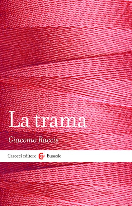 La trama - Giacomo Raccis - ebook