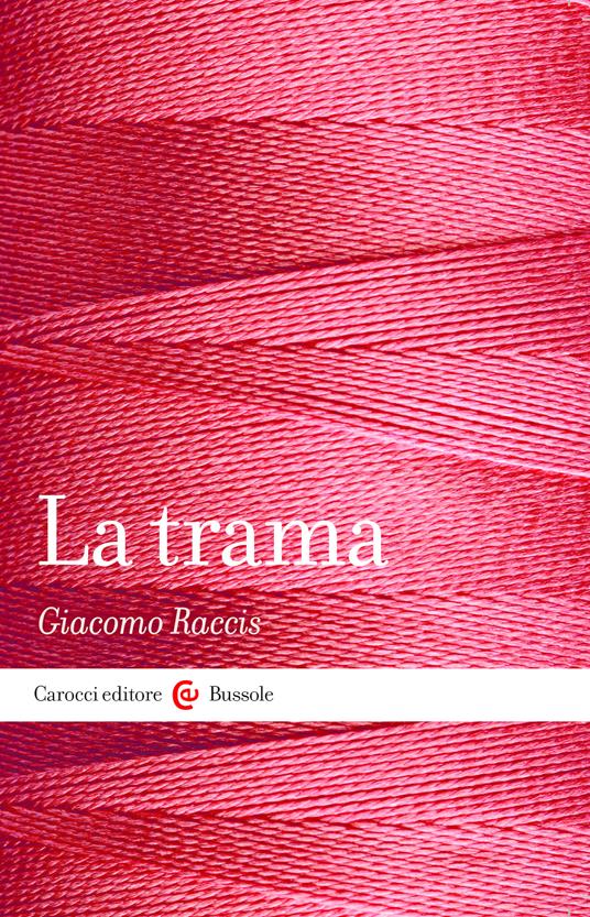 La trama - Giacomo Raccis - ebook