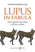 Lupus in fabula. Fiabe, leggende e barzellette in Grecia e a Roma