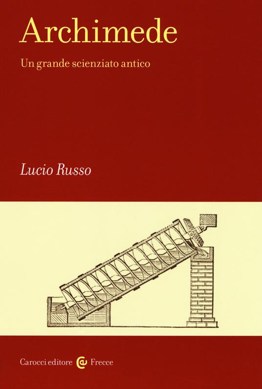 "Archimede. Un grande scienziato antico"