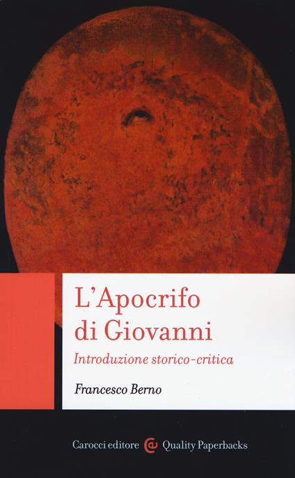 L' Apocrifo di Giovanni. Introduzione storico-critica - Francesco Berno - copertina