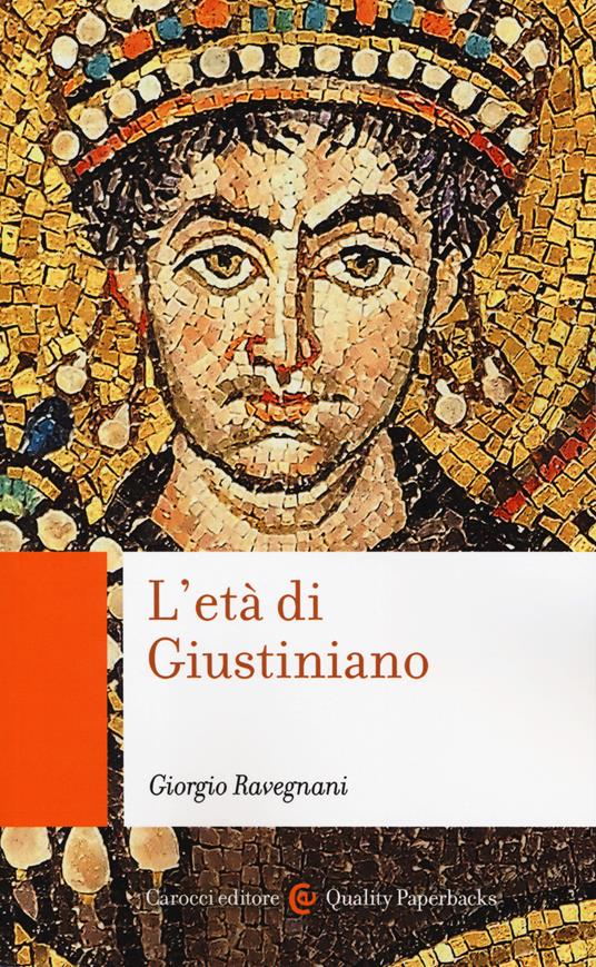 L'età di Giustiniano - Giorgio Ravegnani - copertina