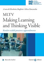 MLTV: Making Learning and Thinking Visible. Rendere visibili pensiero e apprendimento