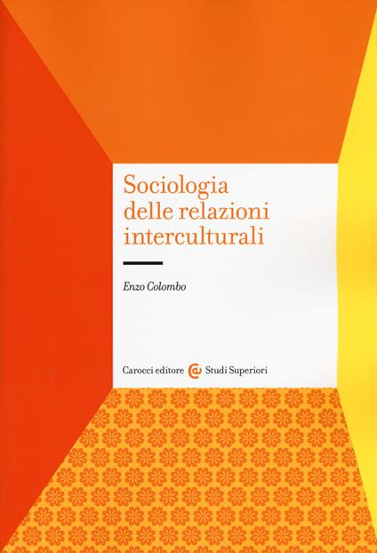 Sociologia delle relazioni interculturali - Enzo Colombo - copertina