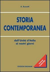 Storia contemporanea. Dall'Unità d'Italia ai nostri giorni - Alessandro Bussotti - copertina