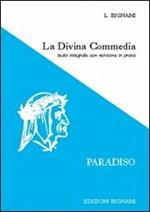 La Divina Commedia. Paradiso. Testo integrale con versione in prosa