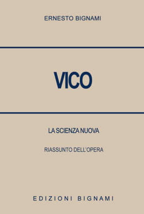 Vico. La scienza nuova. Riassunto - Ernesto Bignami - copertina