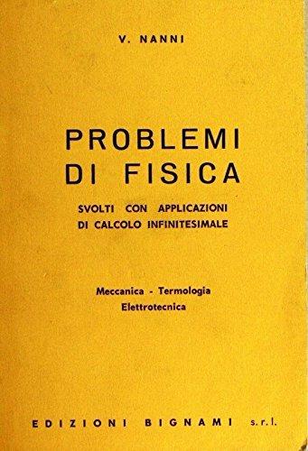 Problemi di fisica svolti con applicazioni di calcolo infinitesimale - Vittorio Nanni - copertina