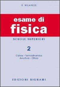 Esame di fisica. Vol. 2 - Bruno Milanese - copertina