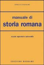 Manuale di storia romana. Per le Facoltà di lettere