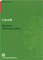 Dizionario della lingua italiana - Aldo Gabrielli - copertina