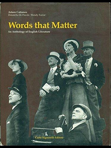  Words that matter. An anthology of english literature. Per le Scuole superiori