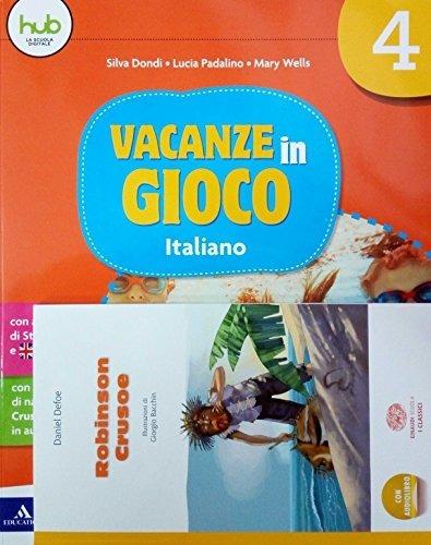  Vacanze in gioco. Italiano. Vol. 4