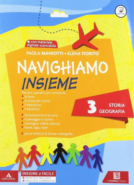  Navighiamo insieme. Per la Scuola elementare