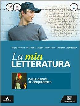  La mia letteratura. Imparare a scrivere subito. Con e-book. Con espansione online. Vol. 1: Dalle origini al Cinquecento.