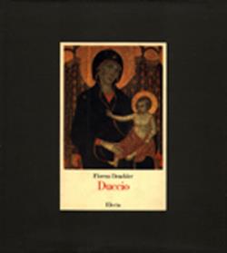Duccio. L'opera completa. Ediz. illustrata - Florens Deuchler - copertina