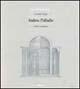 Andrea Palladio. Opera completa. Ediz. illustrata