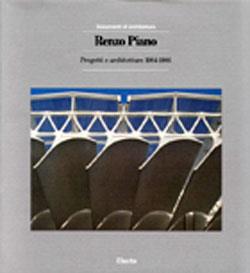 Renzo Piano. Progetti e architetture 1984-1986 - copertina