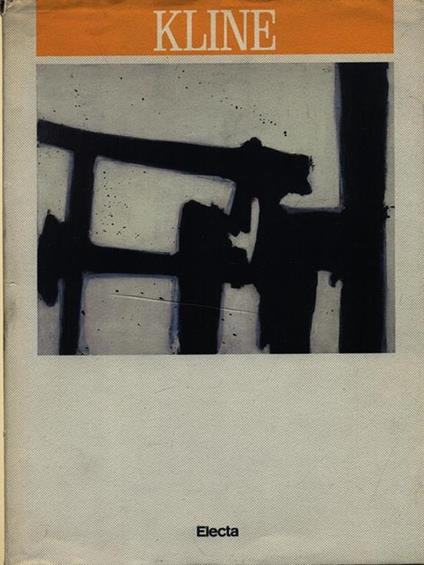 Kline. Catalogo della mostra (Milano, 1987). Ediz. illustrata - copertina