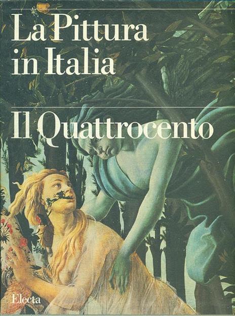 La pittura in Italia. Il Quattrocento. Ediz. illustrata - 2