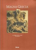 Magna Grecia. Vol. 2: Lo sviluppo politico, sociale ed economico.