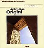 Architettura delle origini. Ediz. illustrata