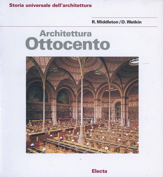 Architettura dell'Ottocento - Robin Middleton,David Watkin - copertina