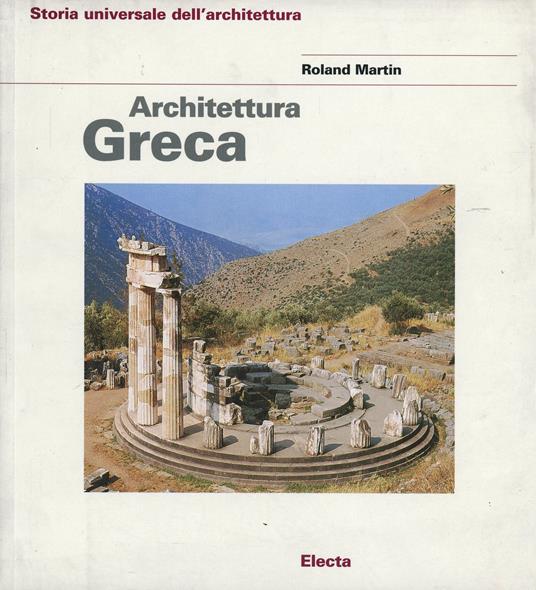 Architettura greca. Ediz. illustrata - Roland Martin - copertina