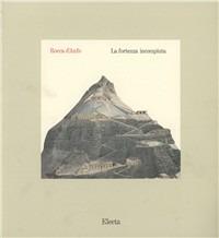 Rocca d'Anfo. Catalogo della mostra. Ediz. illustrata - copertina