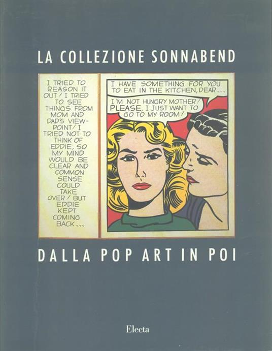 Dalla pop art in poi. La collezione Sonnabend di New York. Catalogo della mostra (Roma, 1989) - copertina